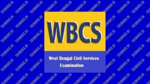 WBCS West Bengal Civil Service Exam Date Admit Card Syllabus Last Date Of Form Fillup