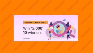 Amazon Special Edition Quiz Answers Win Rs 5000