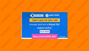 Amazon Diesel Chi Watch Quiz Answers
