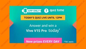 Amazon Vivo V15 Pro Quiz Answers