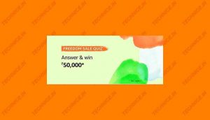 Amazon Freedom Sale Quiz Answers 2019 Win Rs 50000