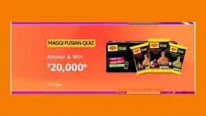 amazon maggi fusian quiz answers win rs 20000 free