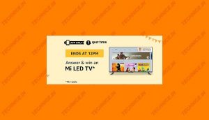 Amazon Mi LED TV Quiz Answers