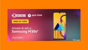 Amazon Samsung M30s Quiz Answers