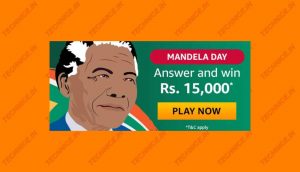 Amazon Mandela Day Quiz Answers Win Rs 15000