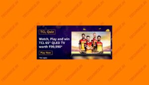 Amazon TCL Quiz Answers Win TCL 65 inch QLED TV Free