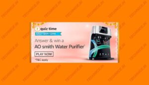 Amazon AO Smith Water Purifier Quiz Answers