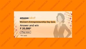 Amazon Saheli Quiz Women's Entrepreneurship Day Quiz Answers Win Rs 20000