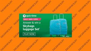 Amazon Skybags Luggage Set Quiz Answers Get Free Bag